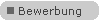 Bewerbung